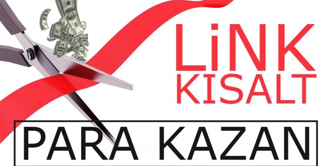 link kısaltarak para kazanma